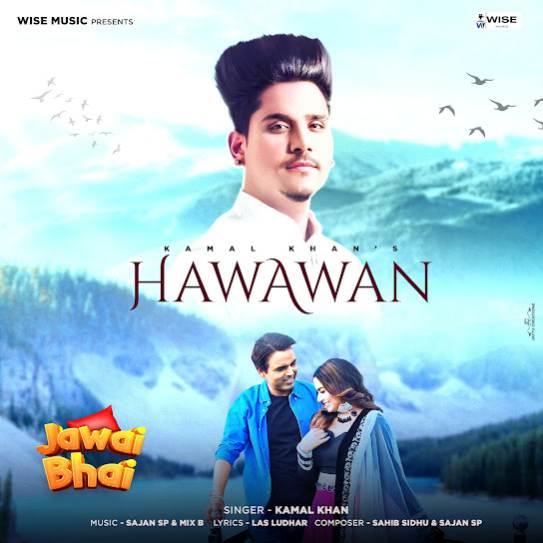 Hawawan Kamal Khan Mp3 Song Download Djjohal